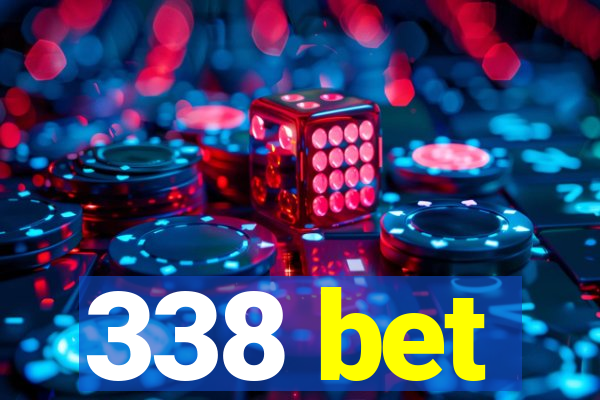 338 bet